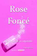Rose Foncé: Chronique d'une culpabilité (French Edition) cover image