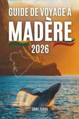 GUIDE DE VOYAGE À MADÈRE 2 0 2 6: Guide pratique et poétique de l'île la plus enchanteresse du Portugal (French Edition) cover image
