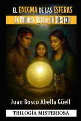 EL ENIGMA DE LAS ESFERAS: La Promesa Oculta del Destino (Spanish Edition) cover image