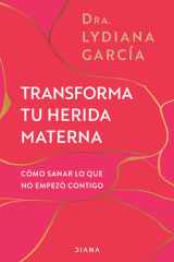 Transforma tu herida materna (Spanish Edition) cover image