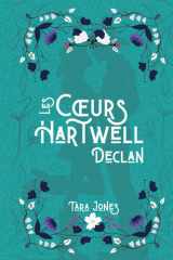 Declan: Romance cowboy au Texas : Grumpy x Sunshine, Cohabitation forcée et ex-militaire protecteur (Les Cœurs Hartwell, t.1) (French Edition) cover image