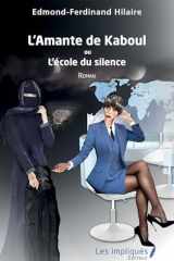 L’Amante de Kaboul: ou L’ école du silence cover image