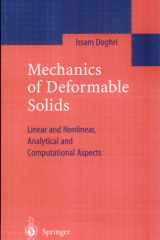 Mechanics of Deformable Solids Linear, Nonlinear, Analytical and Computational Aspects cover image