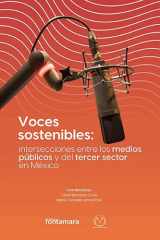 Voces sostenibles Intersecciones entre los medios públicos y del tercer sector en México cover image