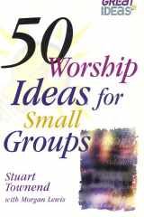 50 Worship Ideas for Small Groups cover image