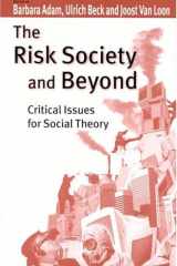 The Risk Society and Beyond: Critical Issues for Social Theory cover image