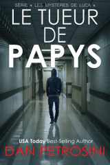 Le Tueur De Papys (Série « Les mystères de Luca ») (French Edition) cover image