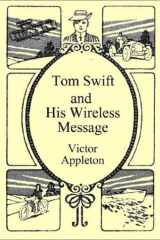 Tom Swift and His Wireless Message cover image