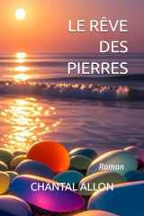 LE RÊVE DES PIERRES: Roman (French Edition) cover image