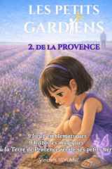 LES PETITS GARDIENS: de la Provence (French Edition) cover image