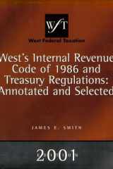 Internal Revenue Code '86 and Treasury Regulations Annotated and Selected 2001 cover image