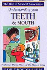 Understanding Your Teeth and Mouth cover image
