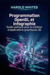 Programmation OpenGL et infographie: Guide pratique pour la création d'applications graphiques 3D (French Edition) cover image