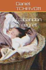 L'abandon le regret (French Edition) cover image