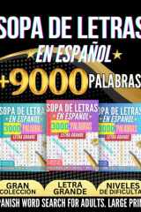 Sopa De Letras En Español Con Letra Grande Para Adultos – Libro 3 en 1 con +9000 Palabras en 3 Niveles de Dificultad: Spanish Word Search for Adults Large Print – 3 Books in 1 (Spanish Edition) cover image