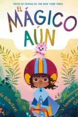 El Mágico Aún (The Magical Yet) (Spanish Edition) cover image