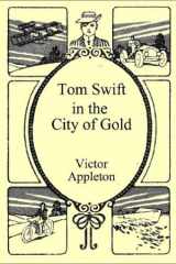 Tom Swift in the City of Gold cover image