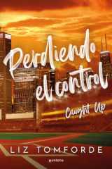 Perdiendo el Control / Caught Up cover image
