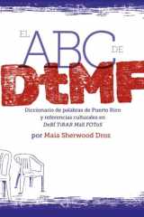 El ABC de DtMF Diccionario de Palabras de Puerto Rico Y Referencias Culturales en DeBÍ TiRAR MáS FOToS cover image