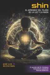SHIN: El aprendiz del tejido de la luz y la nada cover image