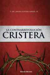 La contrarrevolución cristera: Dos cosmovisiones en pugna (Spanish Edition) cover image