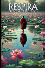 Respira: Cuentos que te Devuelven al Presente (Spanish Edition) cover image