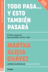 Todo Pasa... y Esto También Pasará / Everything Passes... and This Too Shall Pass cover image