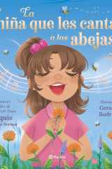 La niña Que les Canta a Las Abejas / the Girl Who Sings to Bees cover image