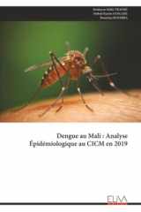 Dengue au Mali : Analyse Épidémiologique au CICM en 2019 (French Edition) cover image