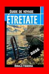 ÉTRETATE GUIDE DE VOYAGE 2026 (French Edition) cover image