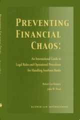 Preventing Financial Chaos: An International Guide to Legal Rules and Operational Procedures for Handling Insolvent Banks cover image