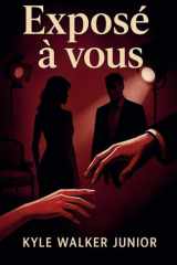 Exposé à vous (French Edition) cover image
