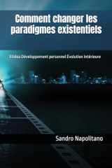 Comment changer les paradigmes existentiels: Etidea Développement personnel Évolution intérieure (Sofi and Etidea: Personal Growth, Crecimiento ... Persönliche Entwicklung) (French Edition) cover image