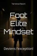 Foot Elite Mindset: Deviens l’exception! (French Edition) cover image