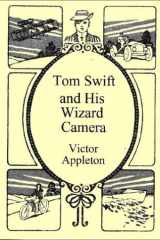 Tom Swift and His Wizard Camera cover image