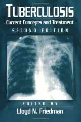Tuberculosis Current Concepts and Treatment, Second Edition cover image