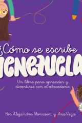Como se escribe Venezuela: Un libro para aprender el abecedario (Spanish Edition) cover image