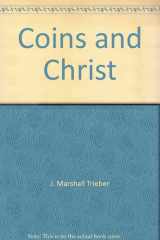 Coins and Christ How Coins Show the Development of Christianity cover image