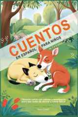 Cuentos en Español para Niños de 3 a 5 Años: Historias Cortas con Valores y Enseñanzas para Leer Antes de Dormir y Crecer Felices (Spanish Edition) cover image