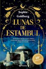 Lunas de Estambul. Edición 10 Aniversario (Novela Histórica) / Moons of Istanbul. 10th Anniversary Edition (a Historical Novel) cover image