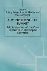 Administering the Summit: Administration of the Core Executive in Developed Countries (Transforming Government) cover image
