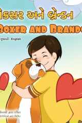Boxer and Brandon (Gujarati English Bilingual Children's Book) cover image