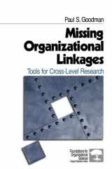 Missing Organizational Linkages: Tools for Cross-Level Research (Foundations for Organizational Science) cover image