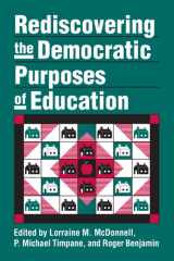 Rediscovering the Democratic Purposes of Education (Studies in Government & Public Policy)