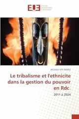 Le tribalisme et l'ethnicite dans la gestion du pouvoir en Rdc (French Edition) cover image