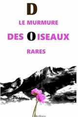Le murmure des oiseaux rares. (French Edition) cover image