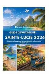 GUIDE DE VOYAGE DE SAINTE-LUCIE 2026: Découvrez la nature, la gastronomie et la culture de toute l'île (French Edition) cover image