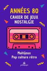 Années 80: cahier de jeux (French Edition) cover image