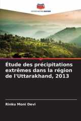 Étude des précipitations extrêmes dans la région de l'Uttarakhand, 2013 (French Edition) cover image