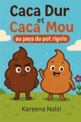 Caca dur et Caca mou au pays du pot rigolo (French Edition) cover image